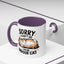 Humor Mug - Sorry I Can't Go
