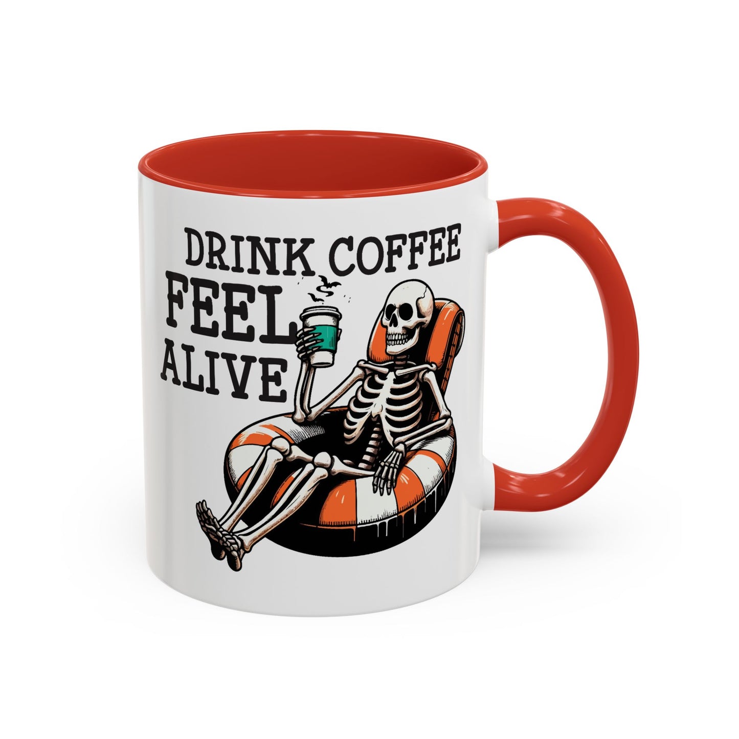 Humor Mug - Drink Coffee Feel Alive