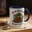 Humor Mug - On My Way to Get My Shit Toghether