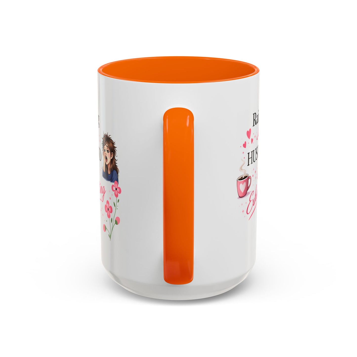 Humor Mug - Raising a Husband Is Exhausting