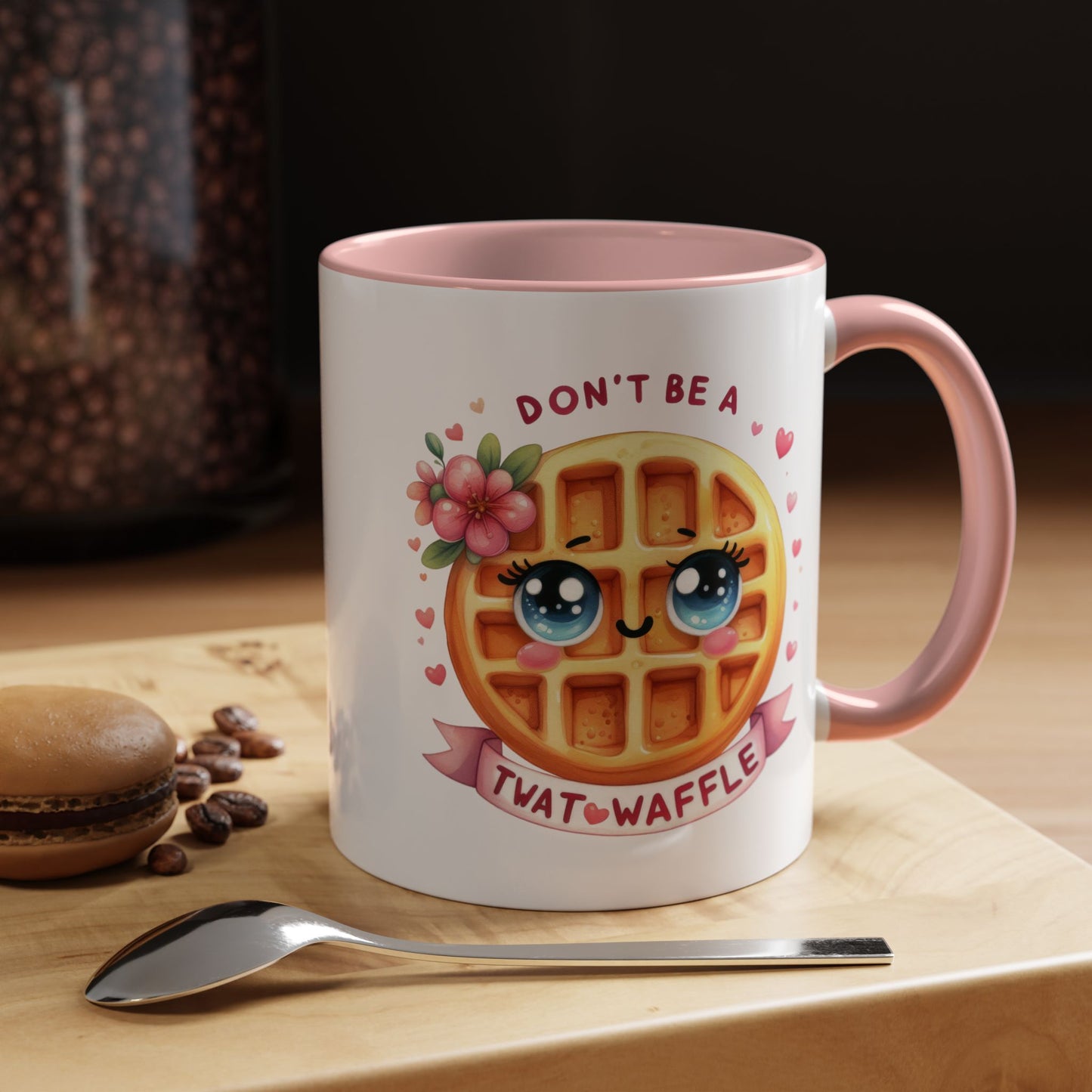 Humor Mug - Don't Be a Twat Waffle