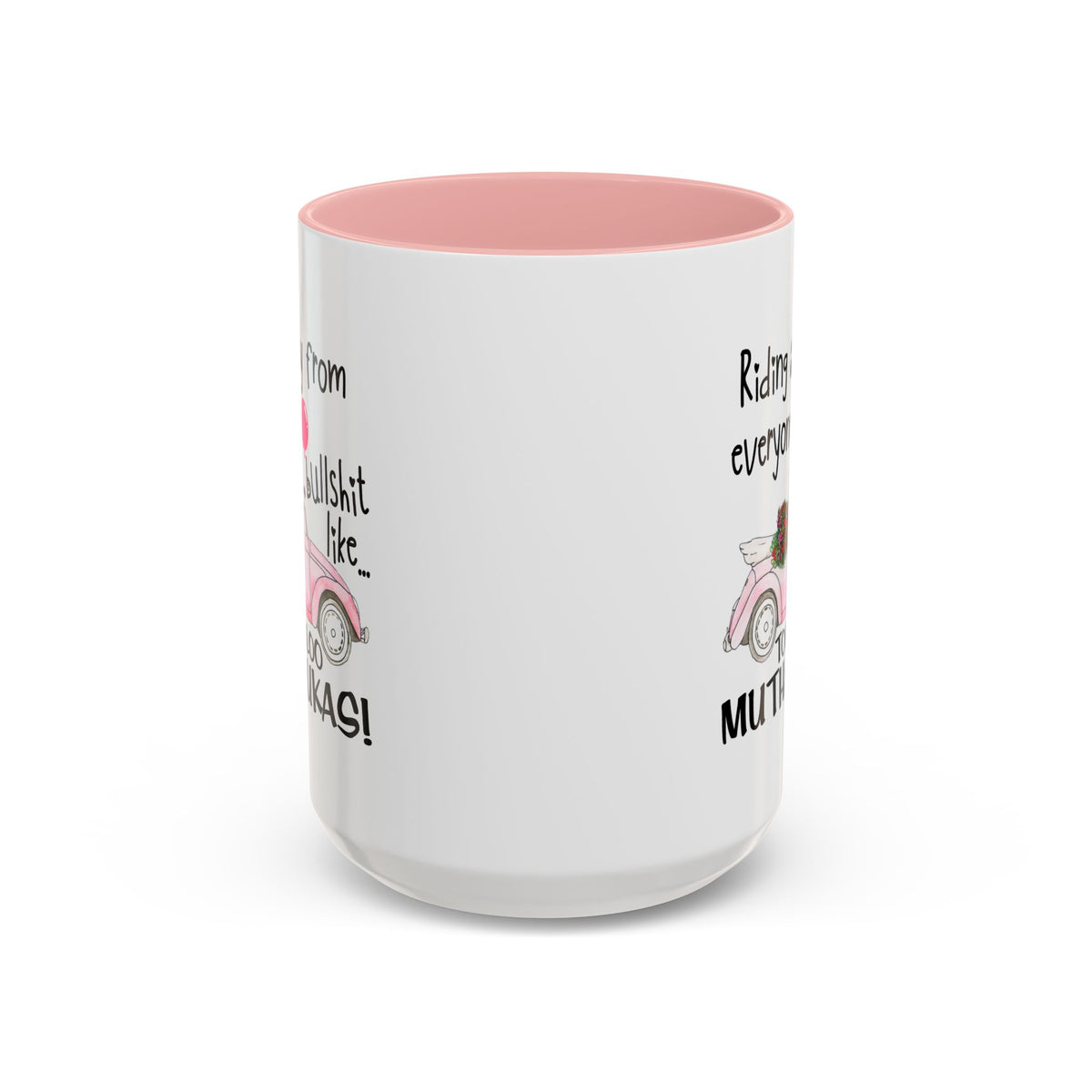 Adult Mug - Riding Away From Everyones Bullshit