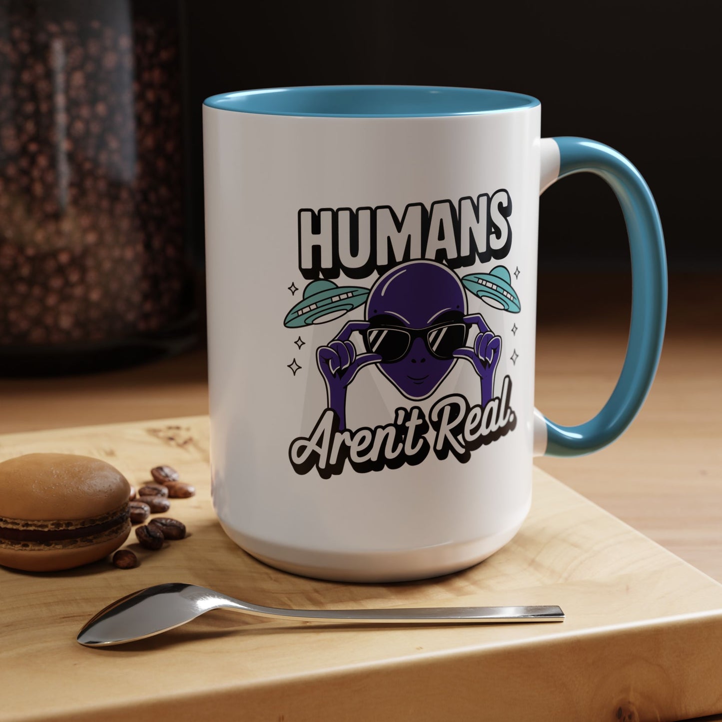 Alien Mug - Humans Aren't Real
