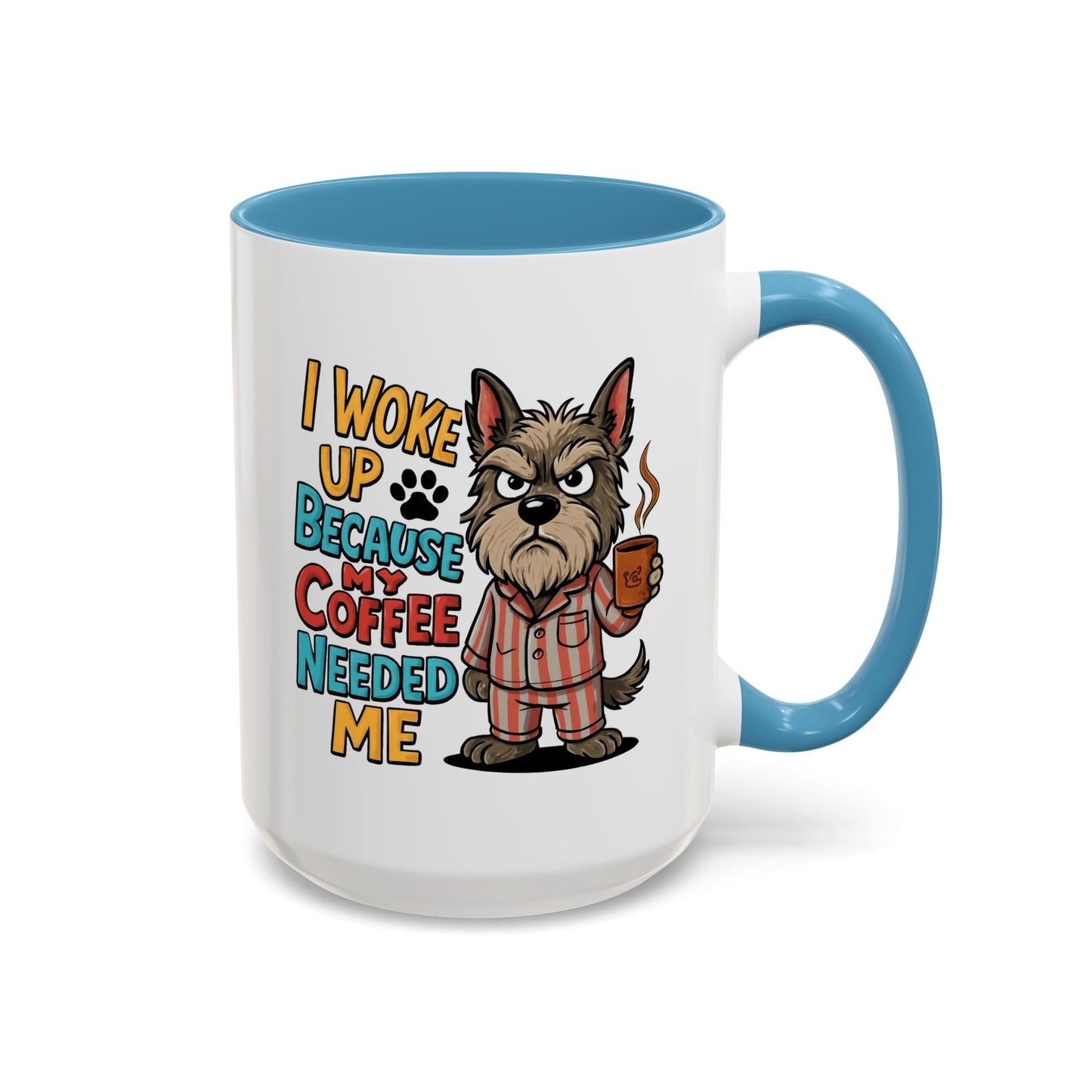 Animal Mug - I Woke Up Because