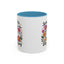 Humor Mug - Sorry I'm Late