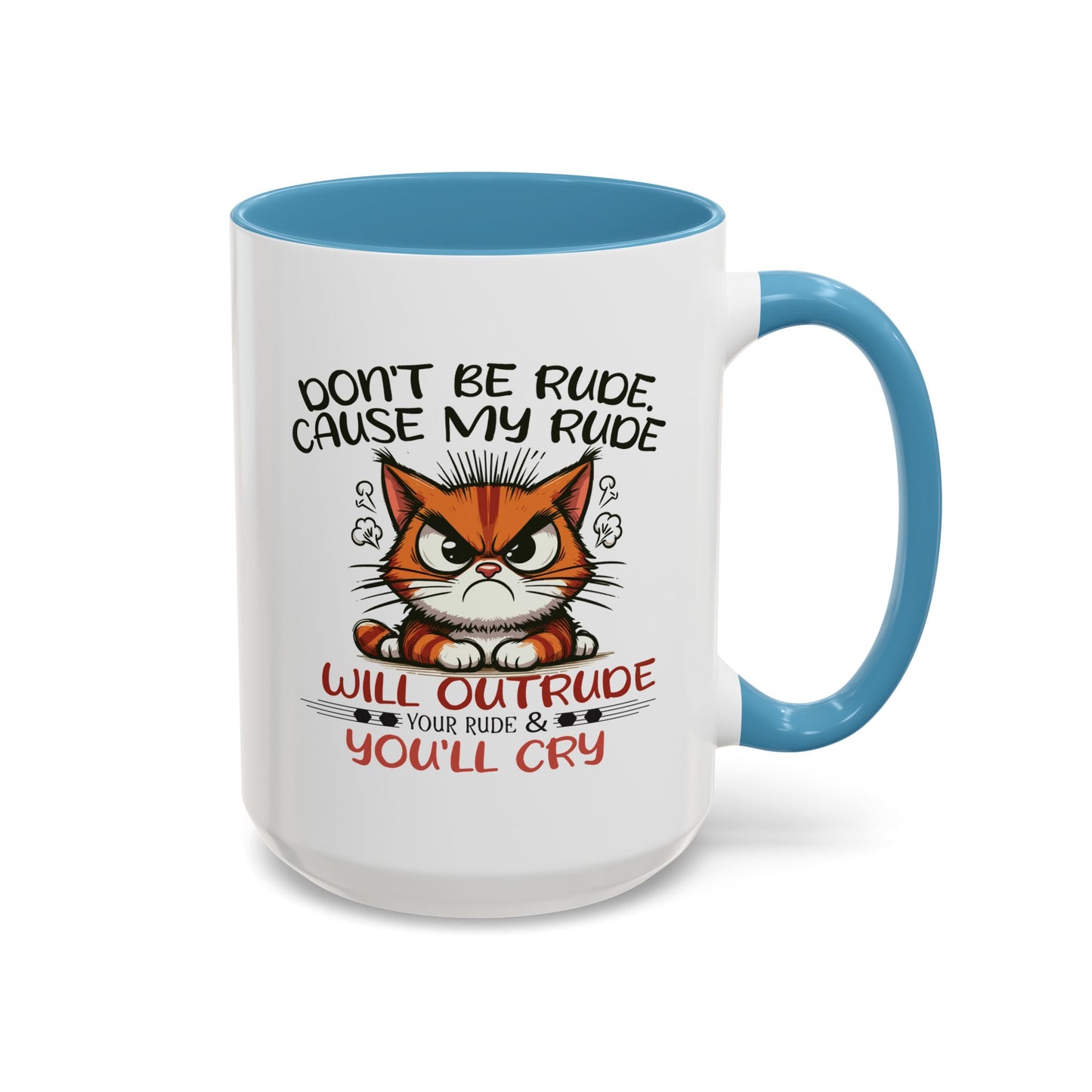 Humor Mug - Don't Be Rude
