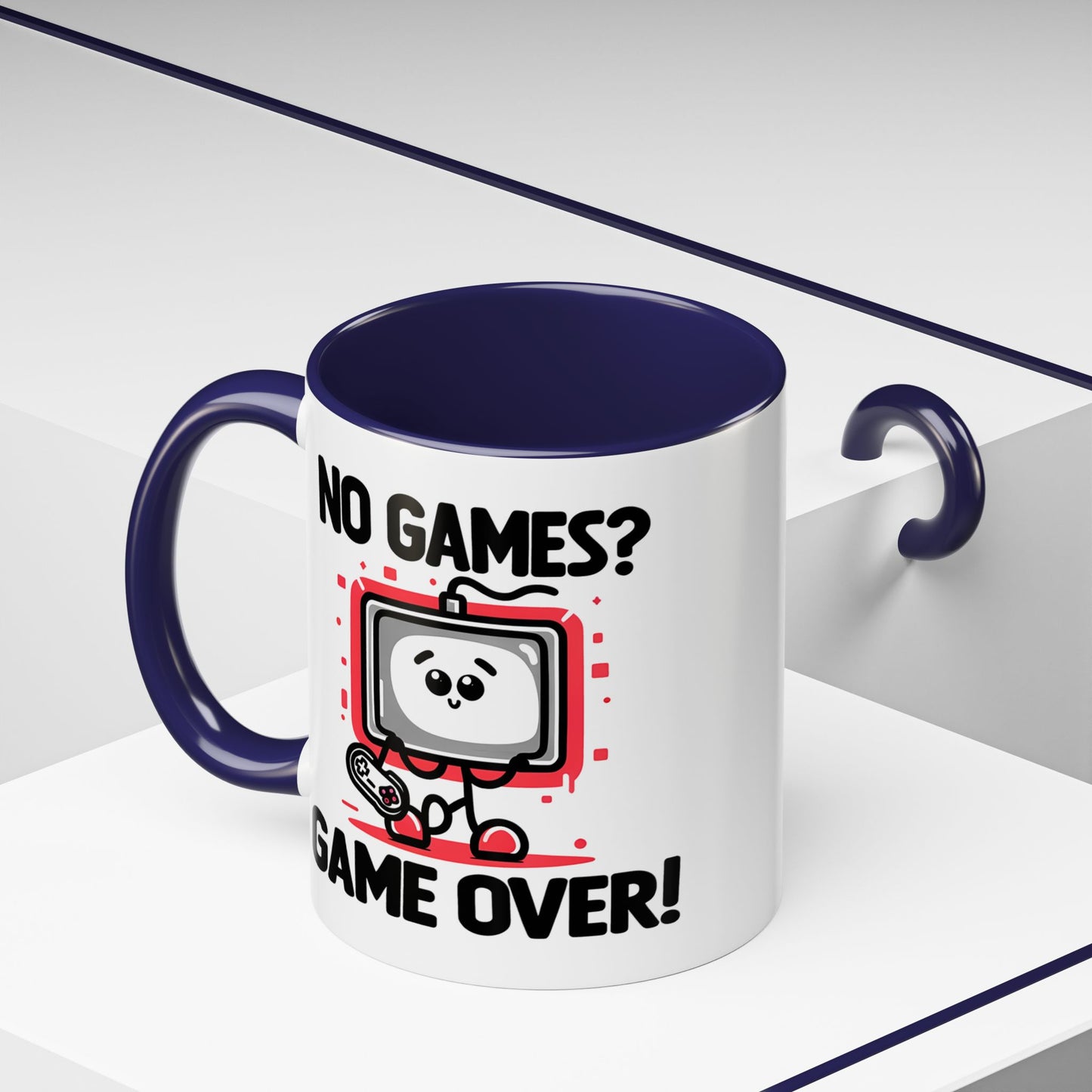 Humor Mug - No Games