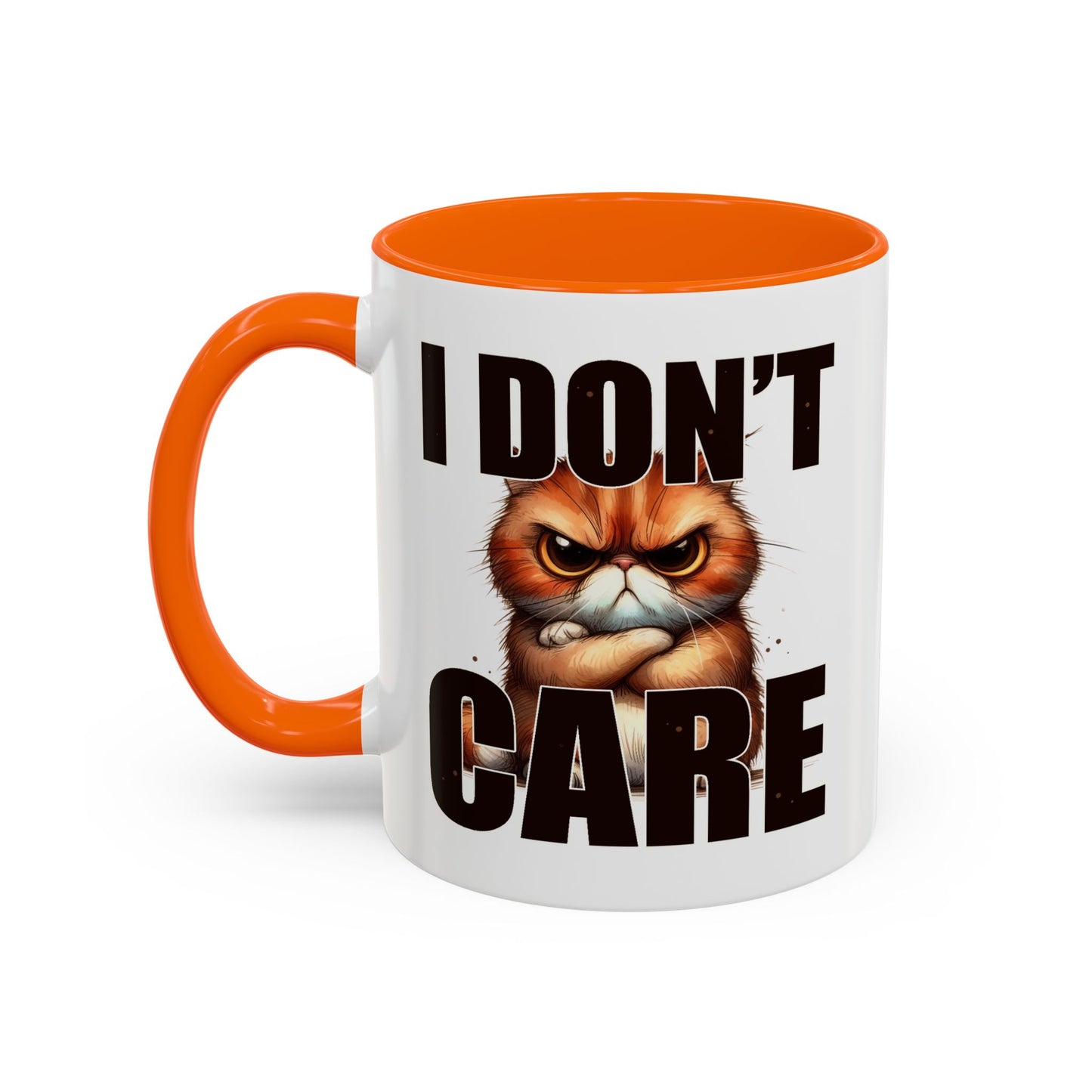 Humor Mug - I Don't Care