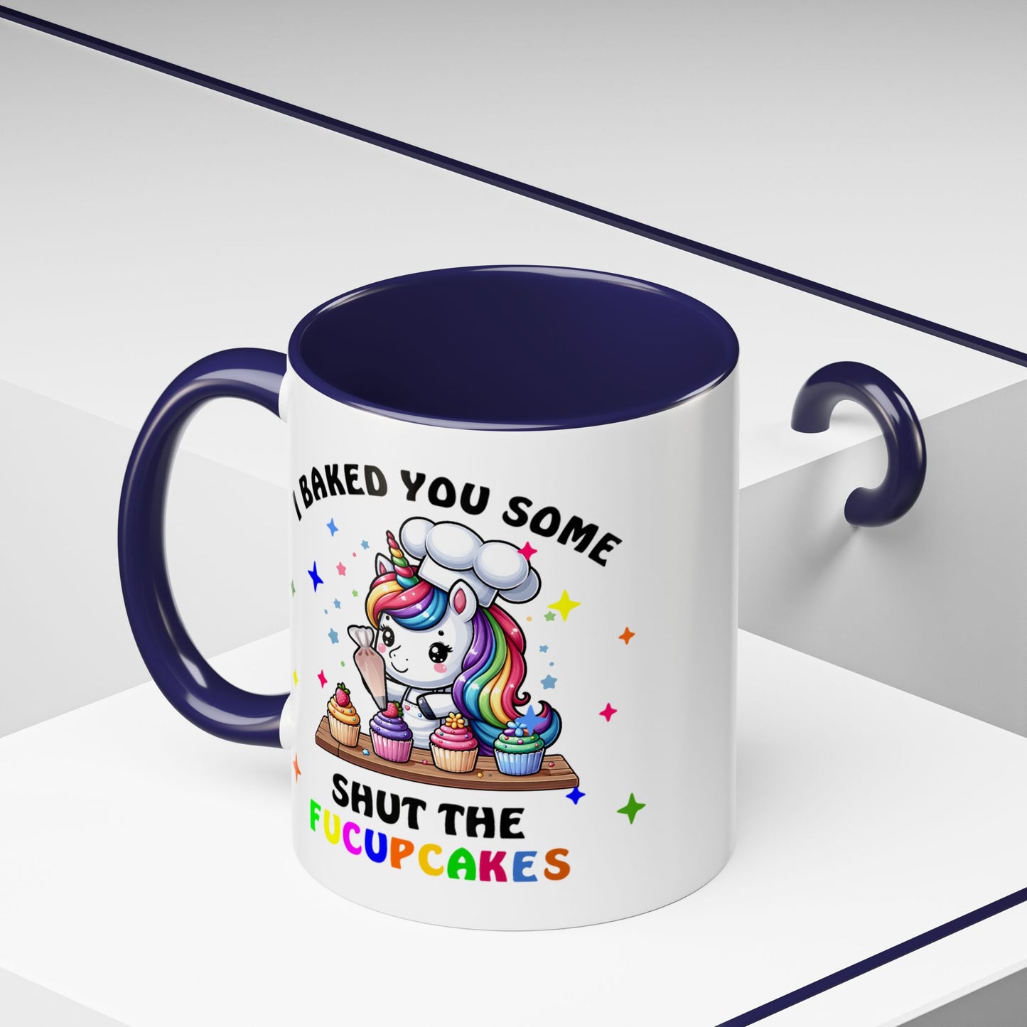 Humor Mug - I Baked You Some Shut the Fucupcakes