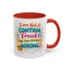 Humor Mug - I Am Not A Control Freak