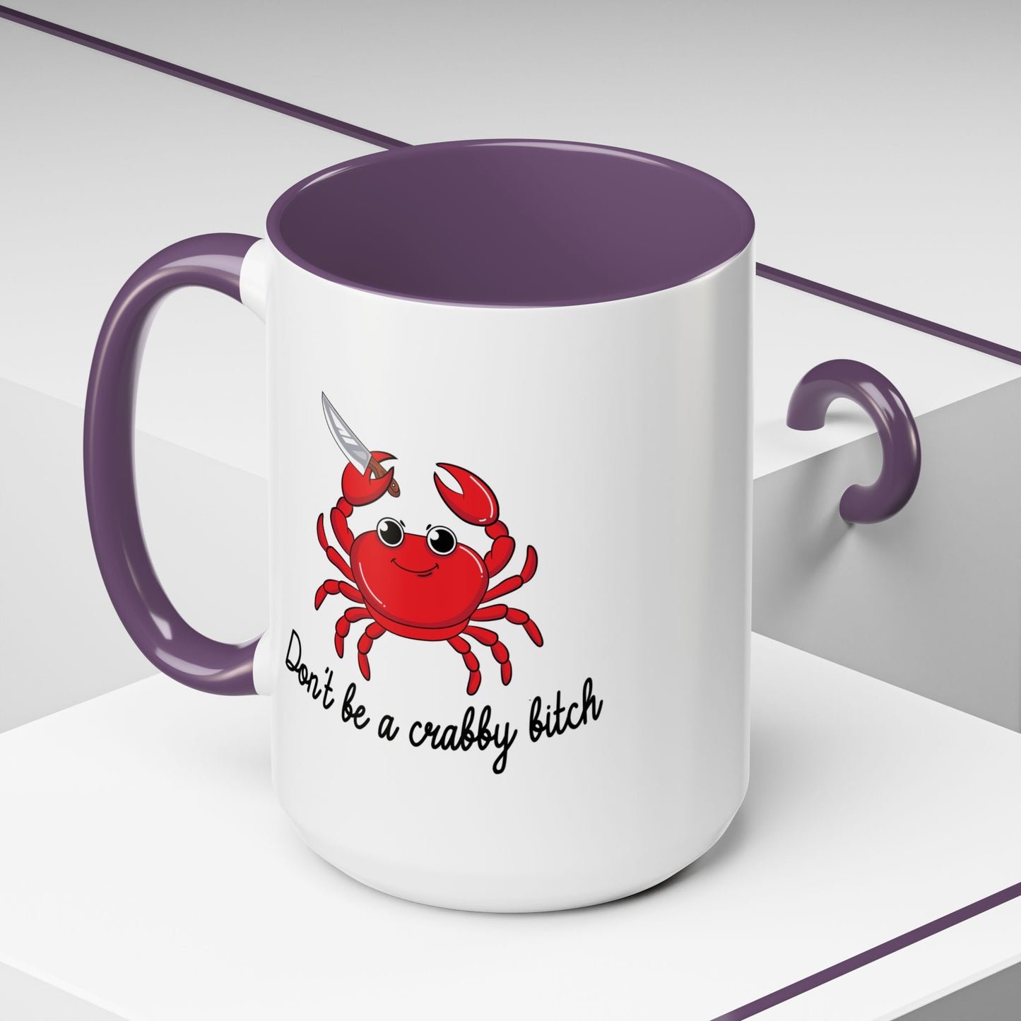 Adult Mug - Don't Be A Crabby Bitch