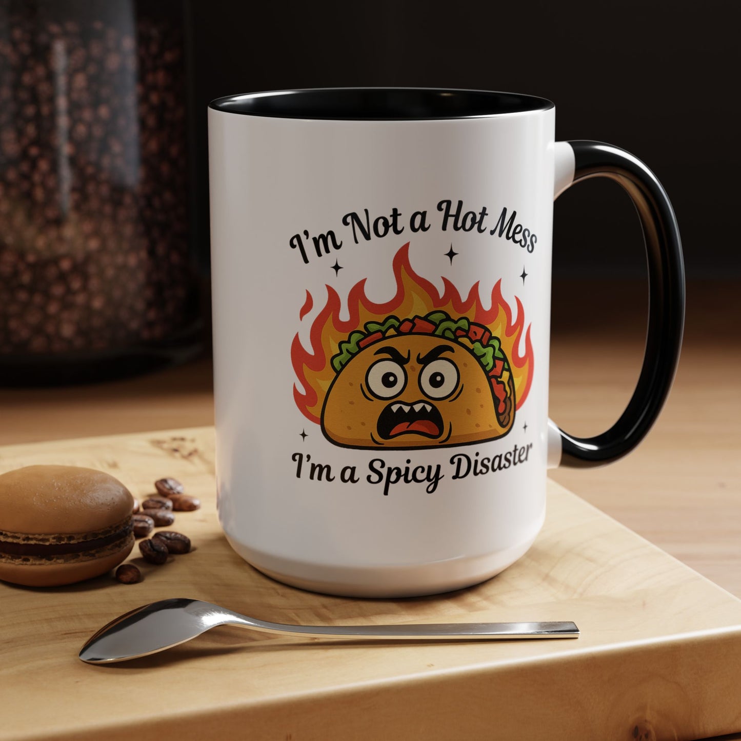 Humor Mug - I'm Not a Hot Mess