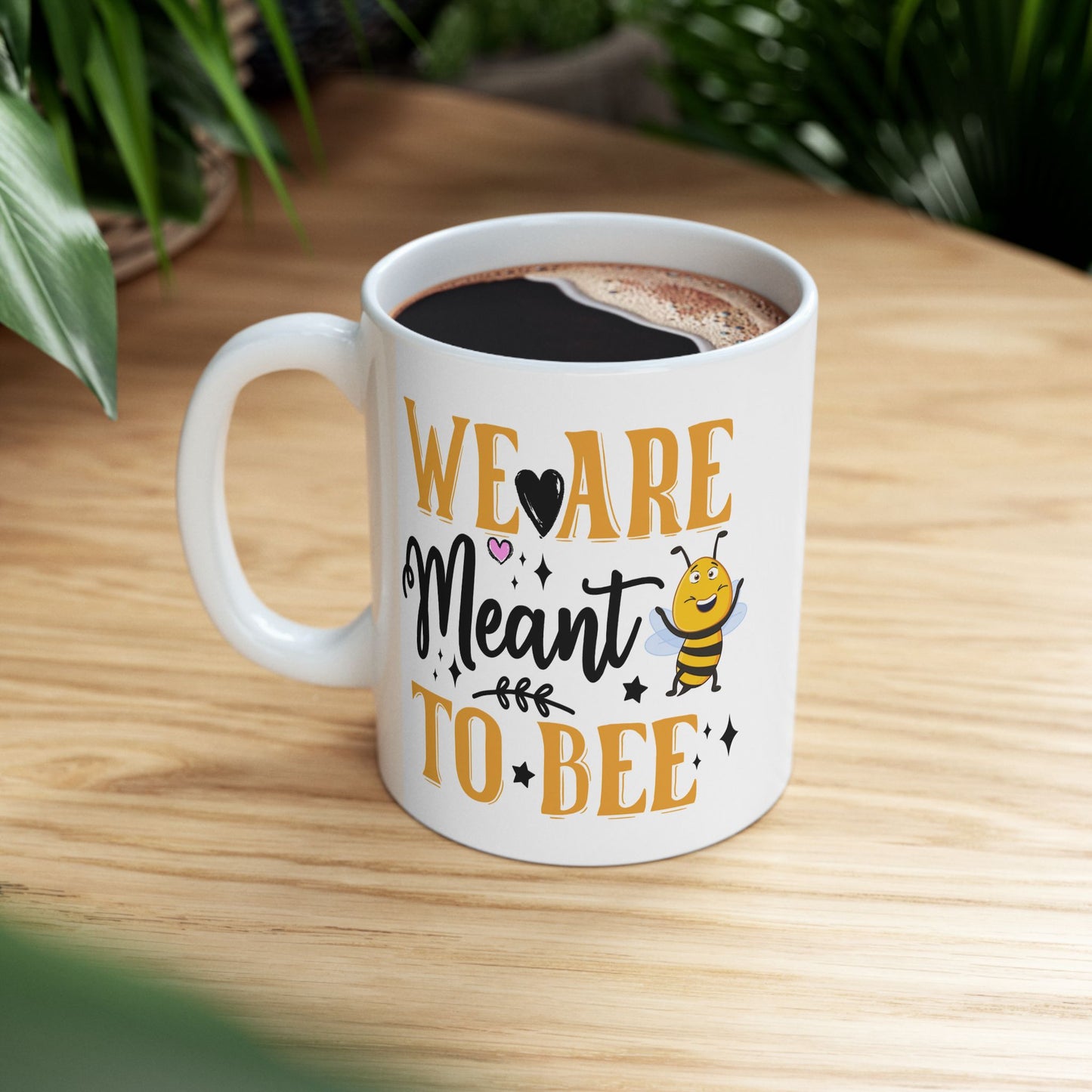 Anniversary Mug - We Are Meant To Bee