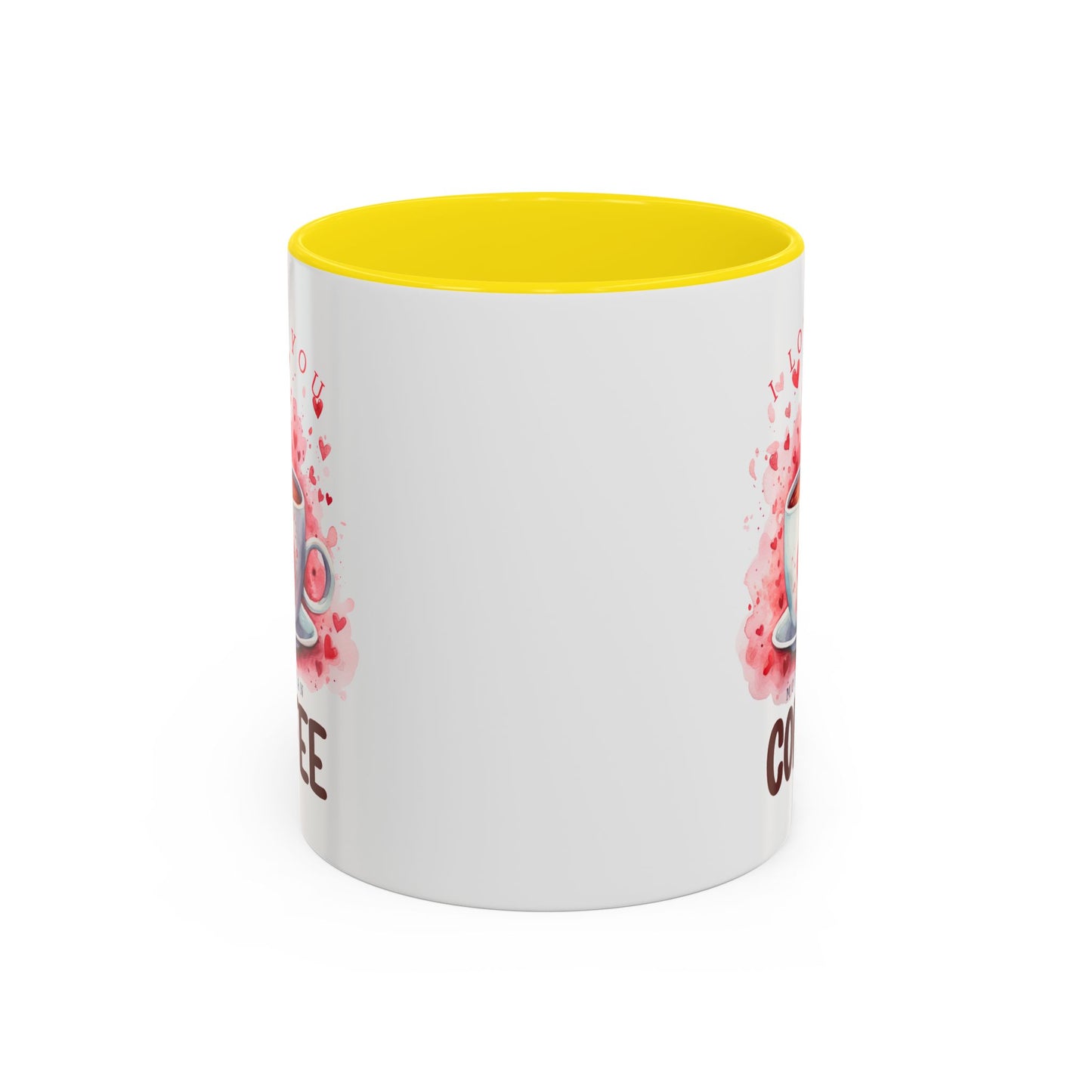 Valentine's Day Mug - I Love You Coffee