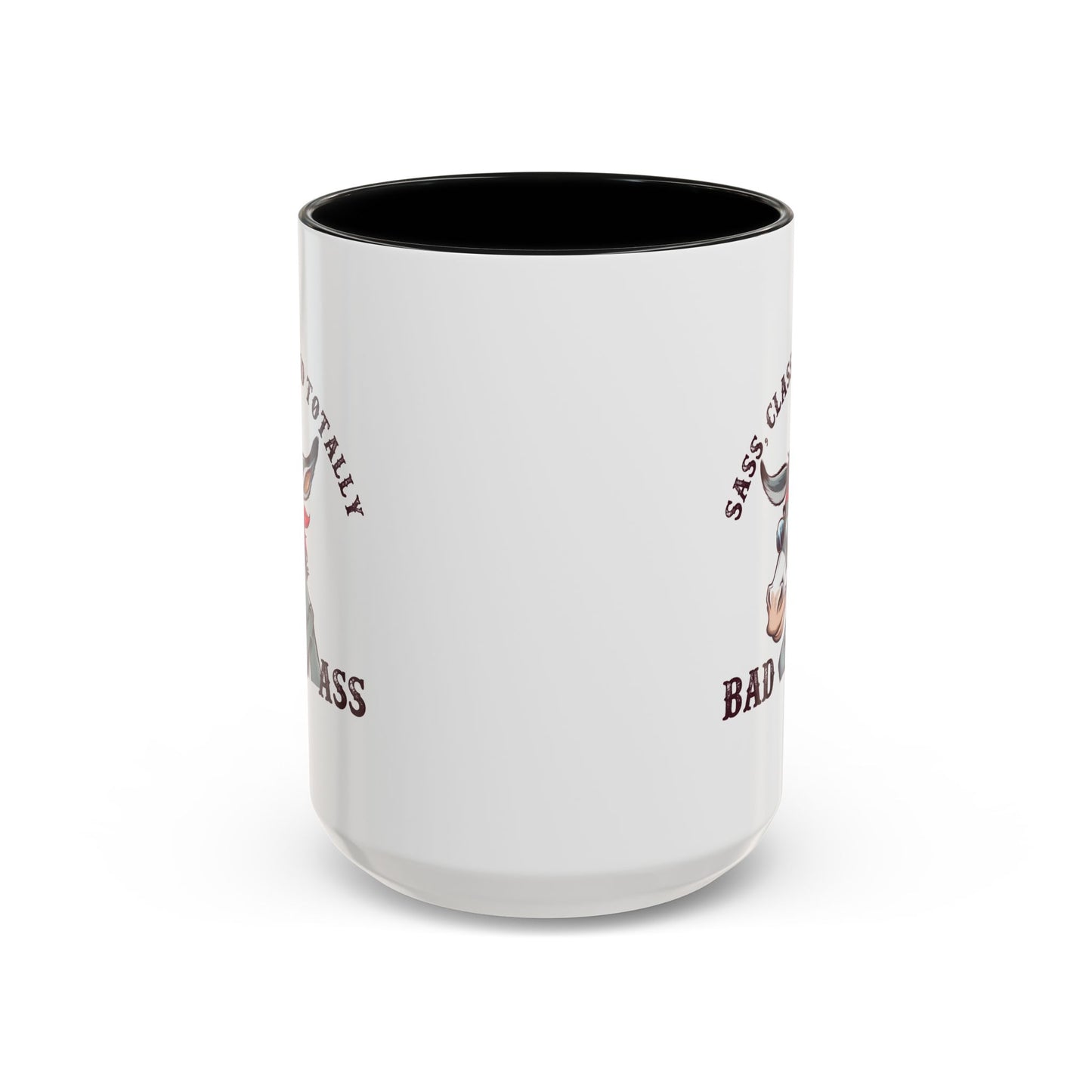 Humor Mug - Sass, Class, And Totally Bad Ass Male