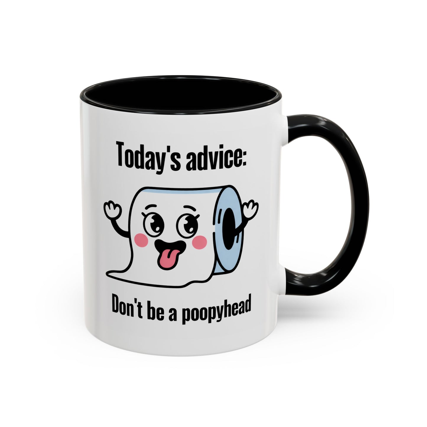 Humor Mug - Today's Advice