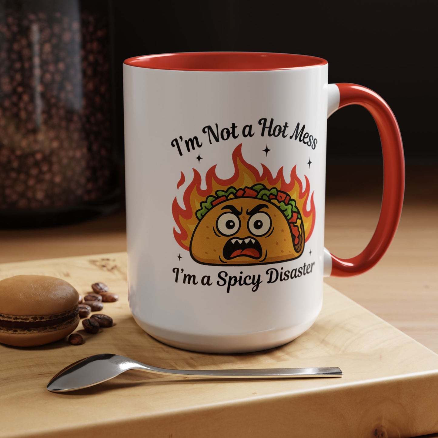Humor Mug - I'm Not a Hot Mess