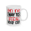 Adult Mug - On My Way To Steal Your Girl