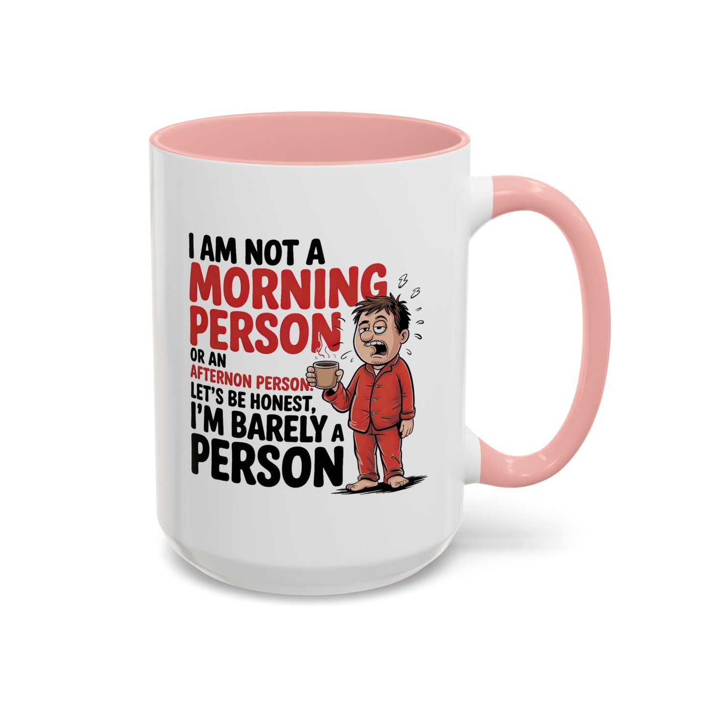 Adult Mug - I'm Not a Morning Person