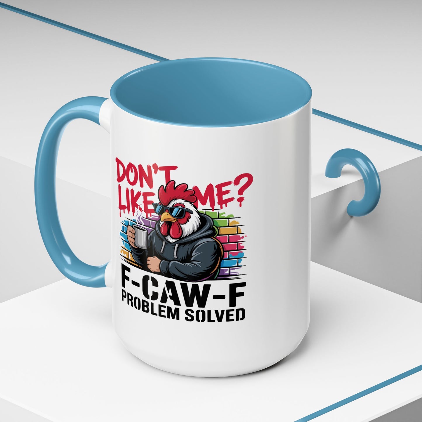 Humor Mug - Don't Like Me