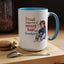 Humor Mug - Proud Supporter