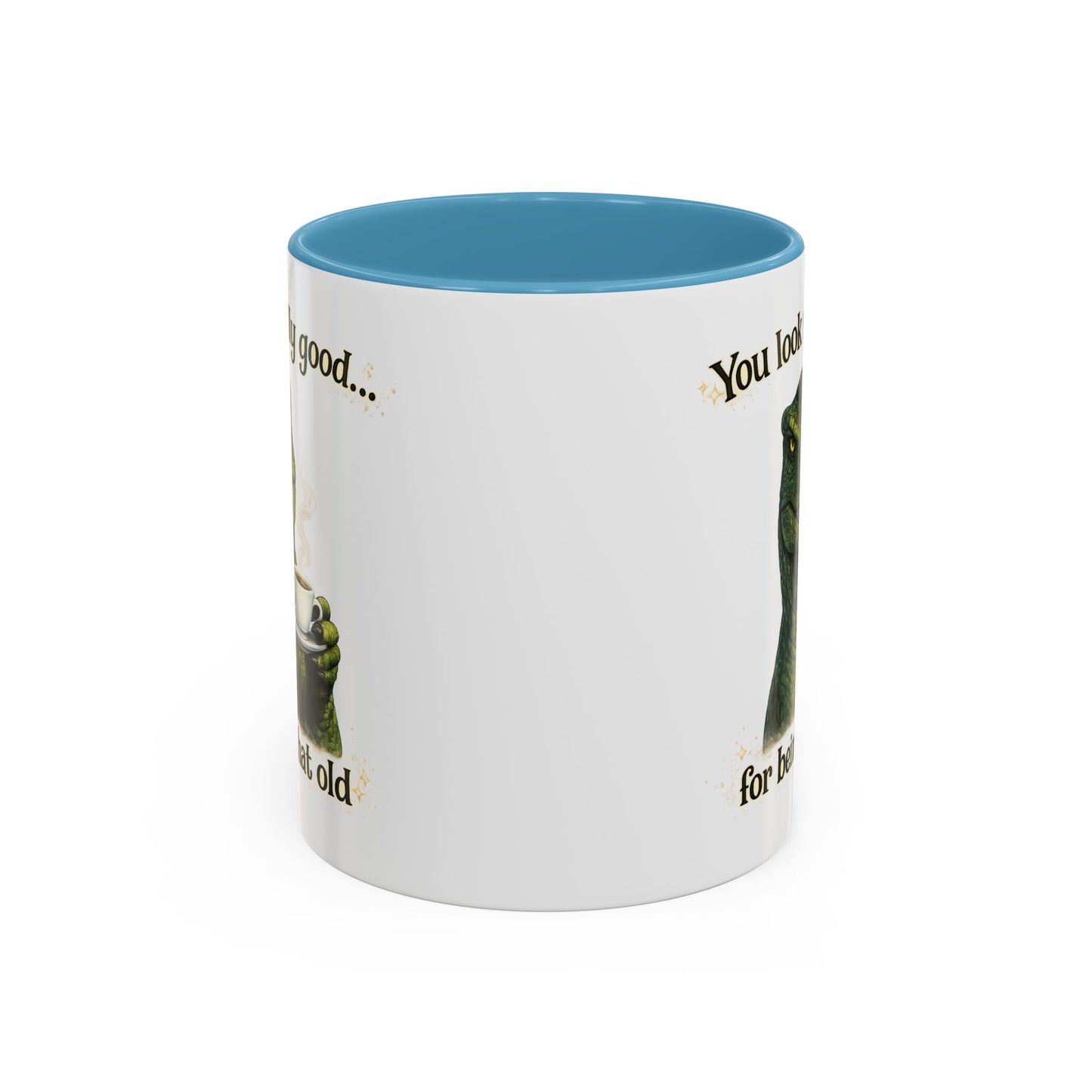Birthday Mug - You Look Really Good