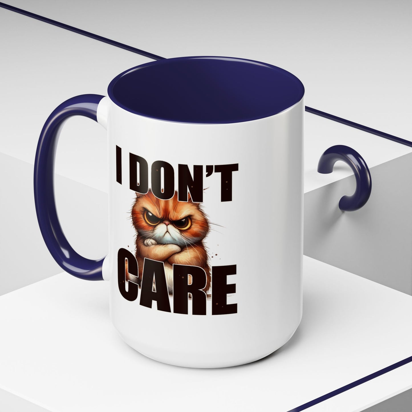 Humor Mug - I Don't Care