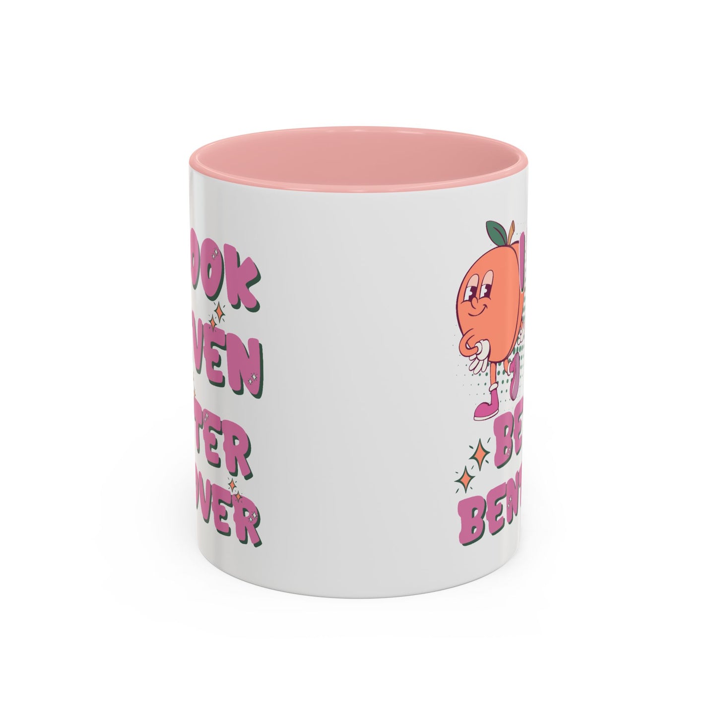 Adult Mug - I Look Even Better