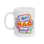 Humor Mug - I Don't Nag I Motivate