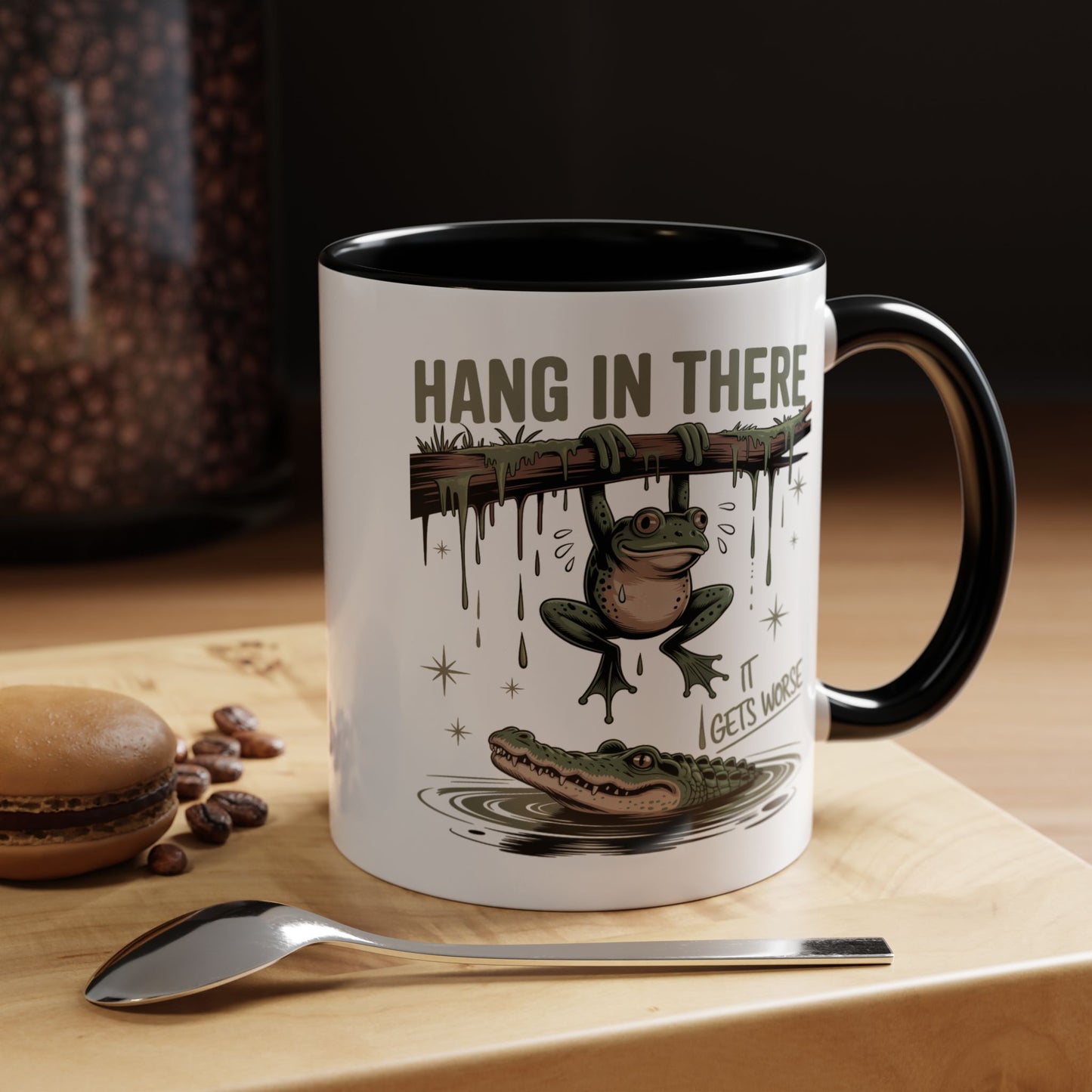 Humor Mug - Hang In There It Gets Worse