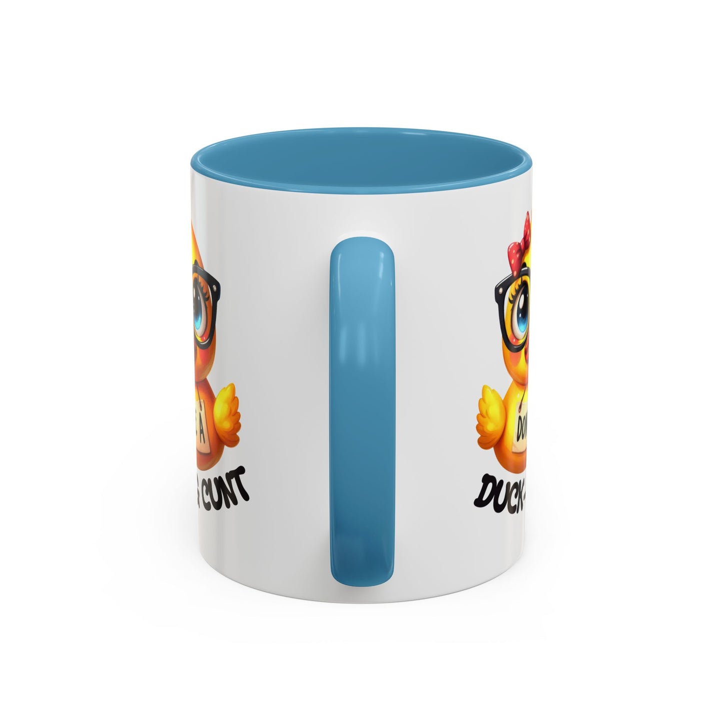Humor Mug - Don't Be a Duck-ing Cunt