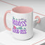 Humor Mug - Be a Badass With a Good Ass