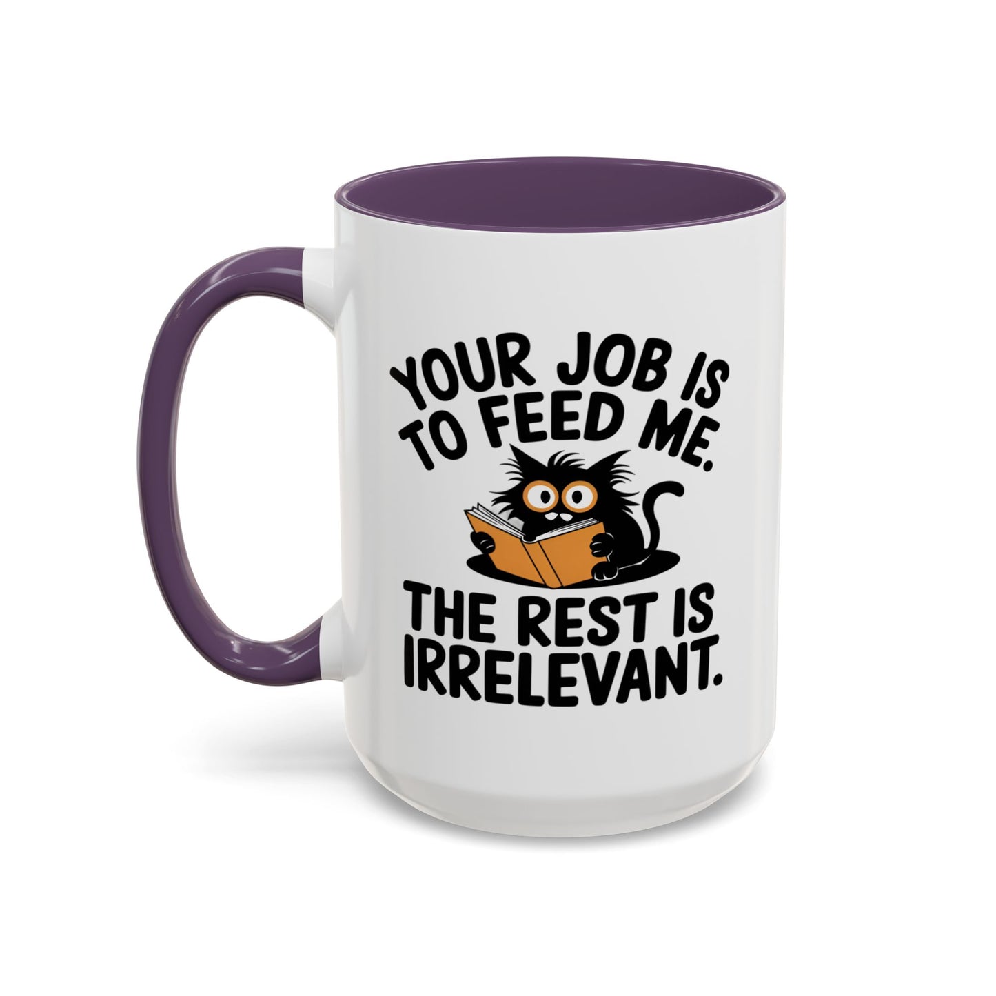 Animal Mug - Your Job Is To Feed Me