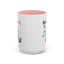 Humor Mug - Sounds Like a You Problem