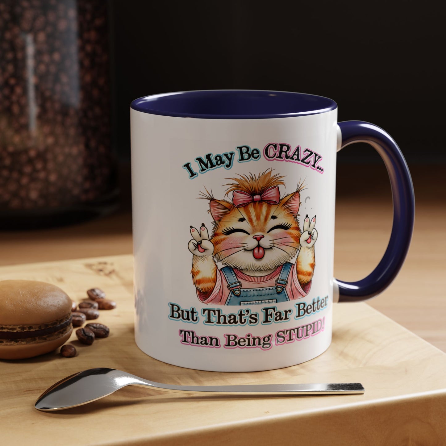 Office Mug - I May Be Crazy