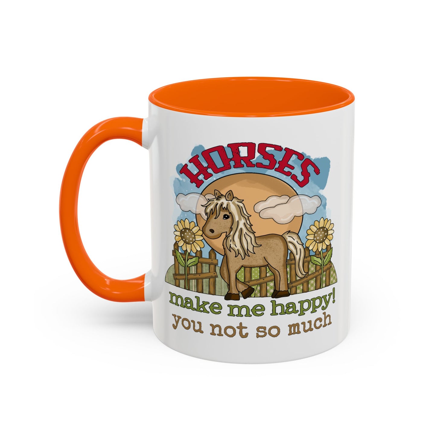 Humor Mug - Horses Make Me Happy