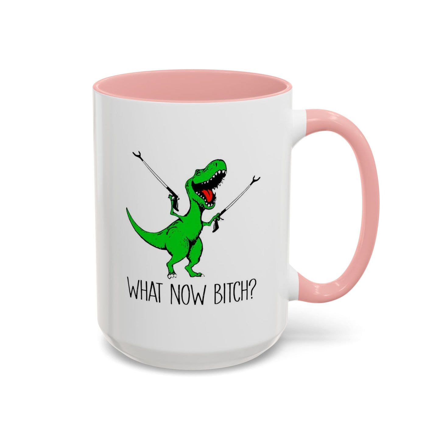 Adult Mug - What Now Bitch