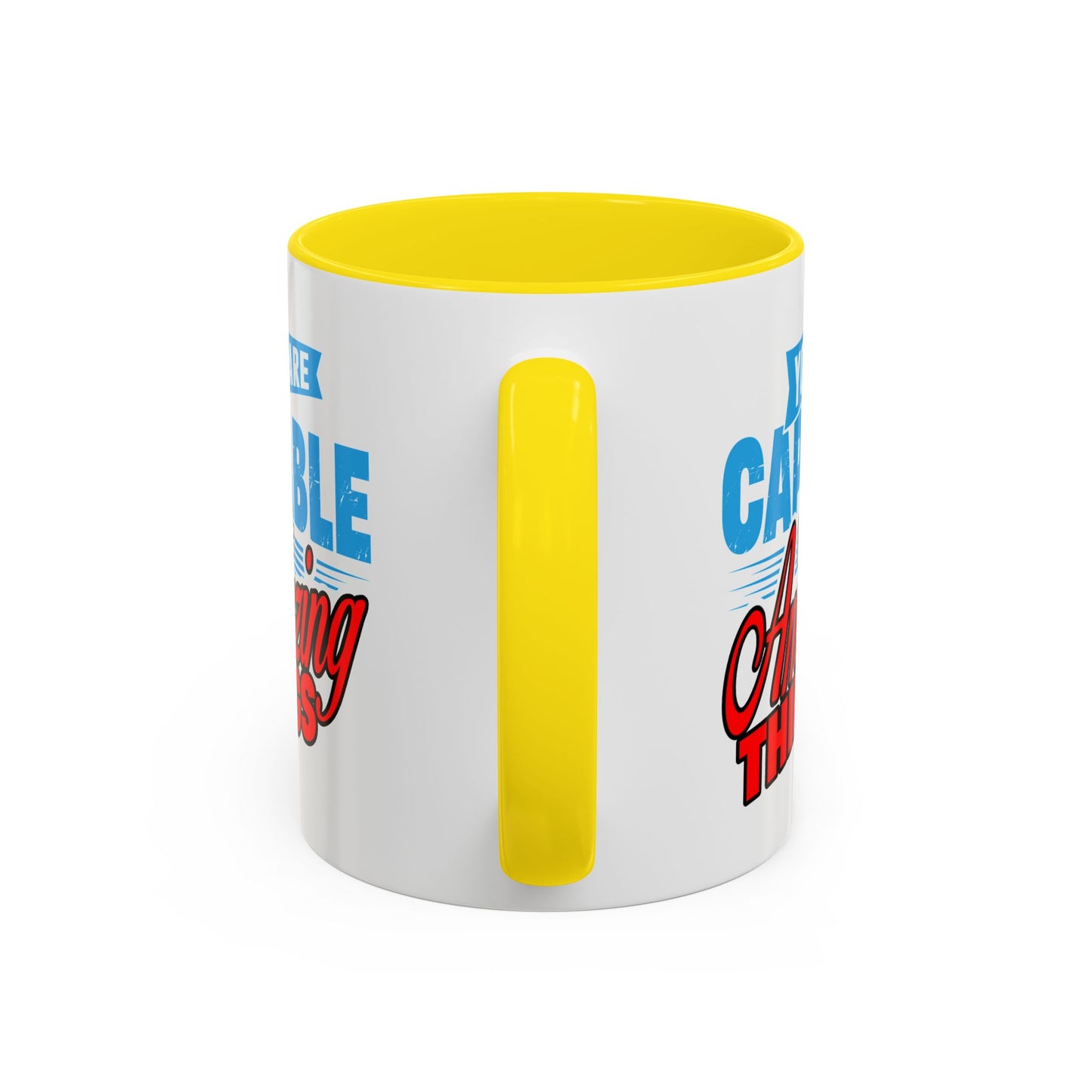 Motivation Mug - You Are Capable of Amazing Things