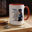 Humor Mug - Woman Are Like The Police