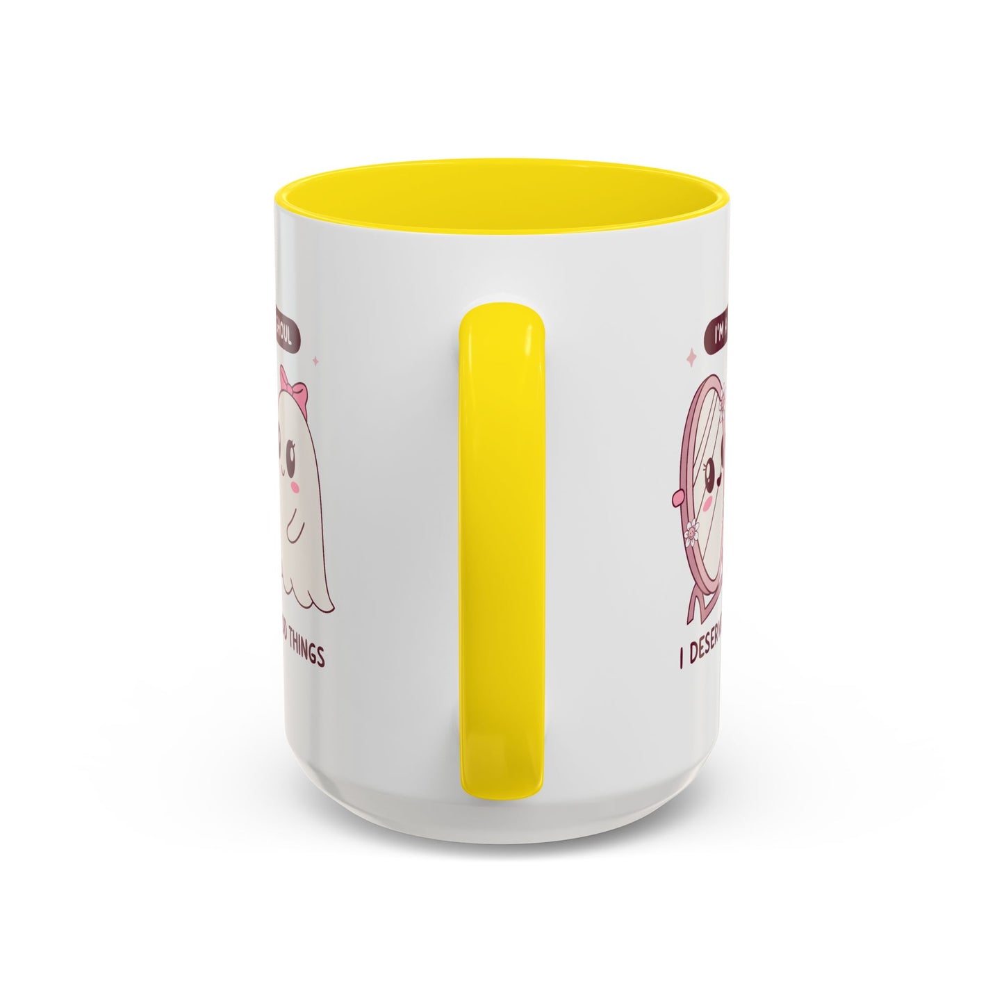 Humor Mug - I'm a good Ghoul I Deserve Good Things