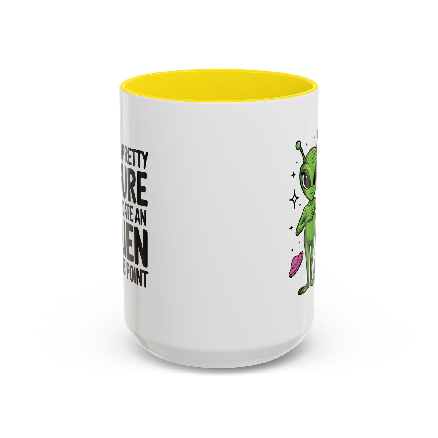Alien Mug - I'm Pretty Sure