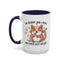 Animal Mug - I'm Sorry Did I Roll My Eyes Out loud?