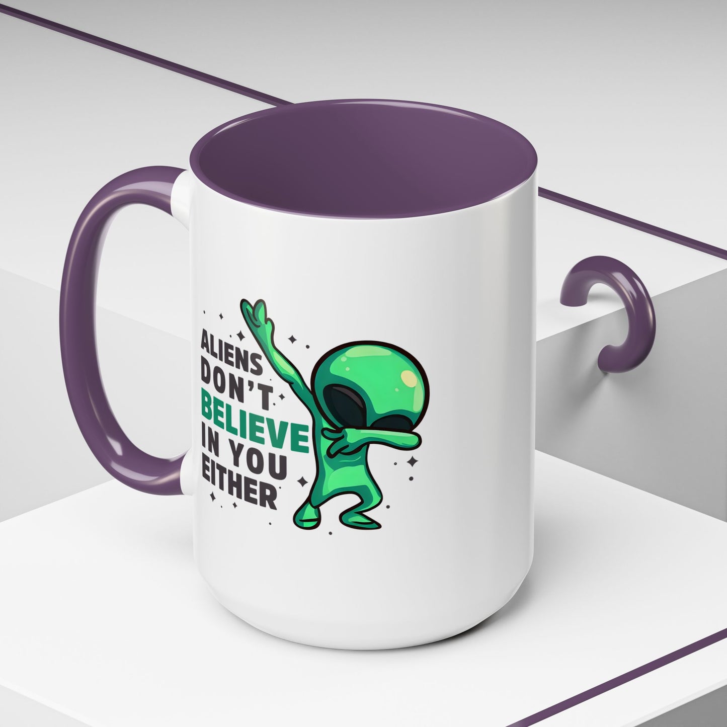 Alien Mug- Aliens Don't Believe