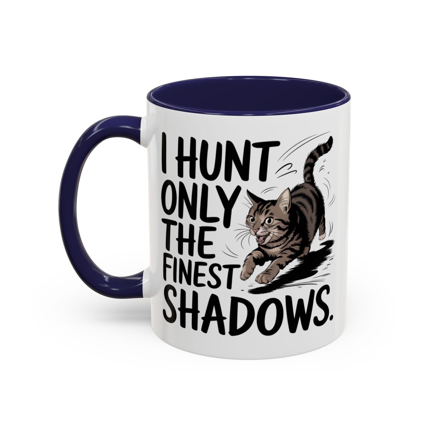 Animal Mug - I Only Hunt The Finest Shadows