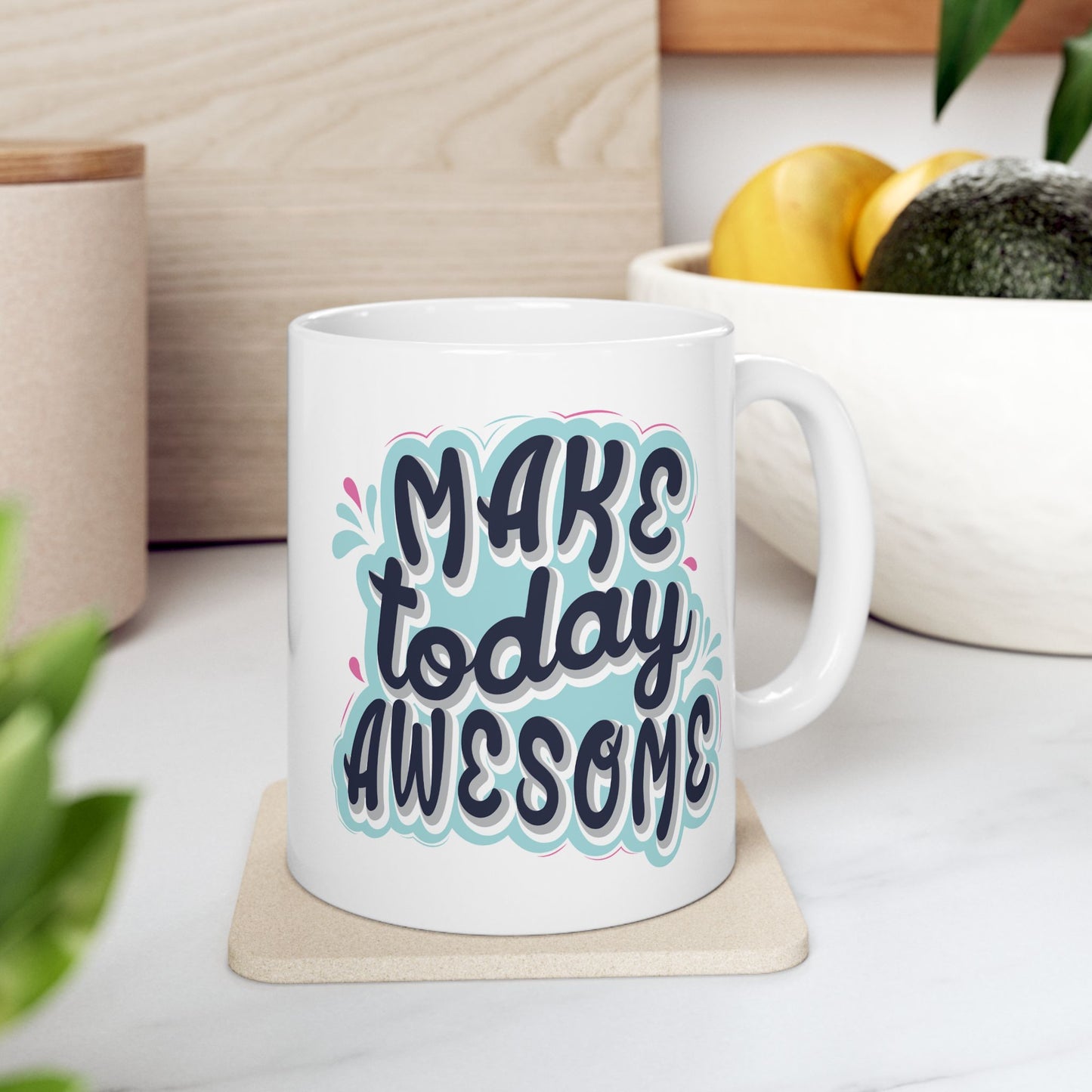 Motivation Mug - Make Today Awesome Sticker