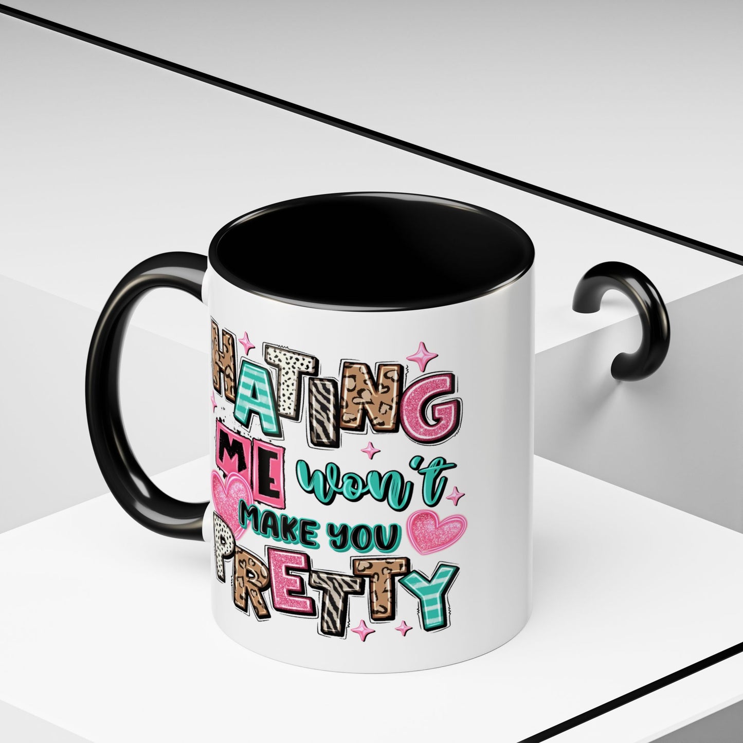 Adult Mug - Hating Me Won't Make You Pretty