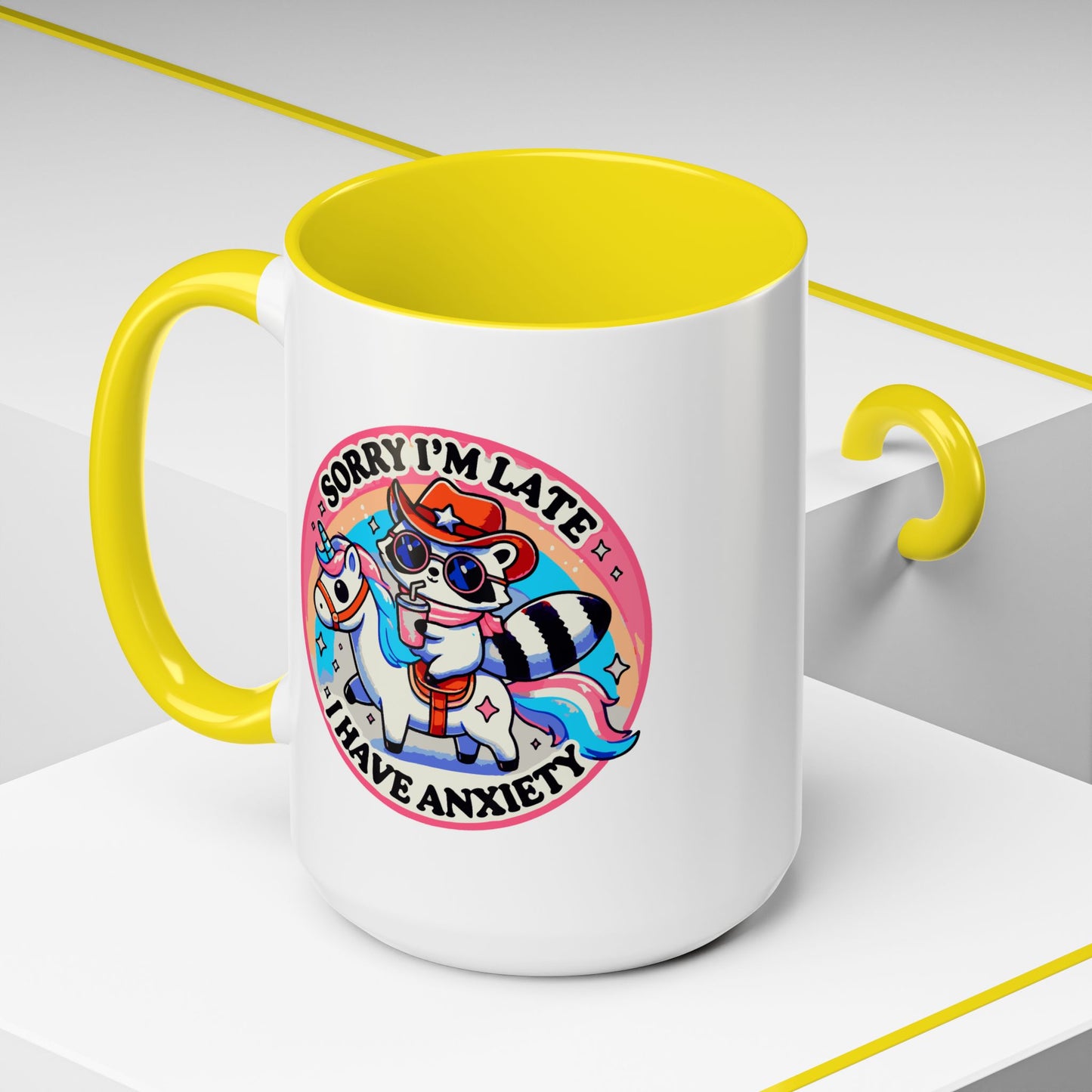 Humor Mug - Sorry I'm Late I Have Anxiety