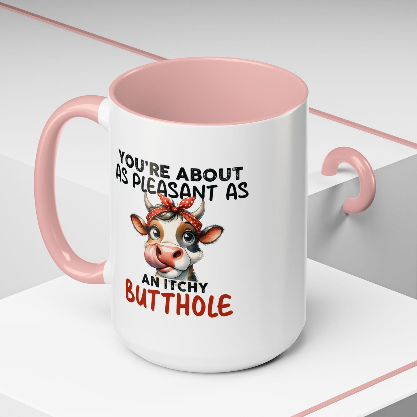 Humor Mug - You're About as Pleasant