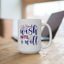 Motivation Mug - Turn I Wish Into I Will