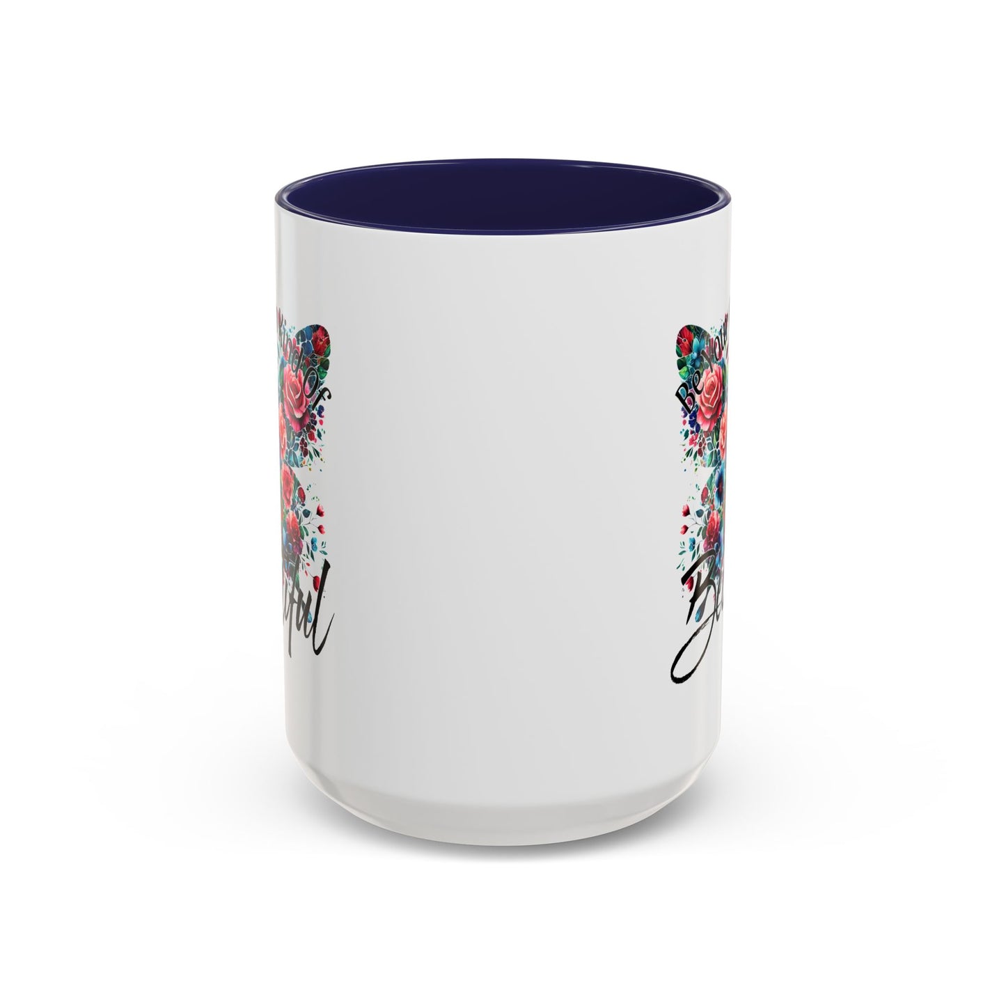 Motivation Mug - Be Your Own Kind of Beautiful
